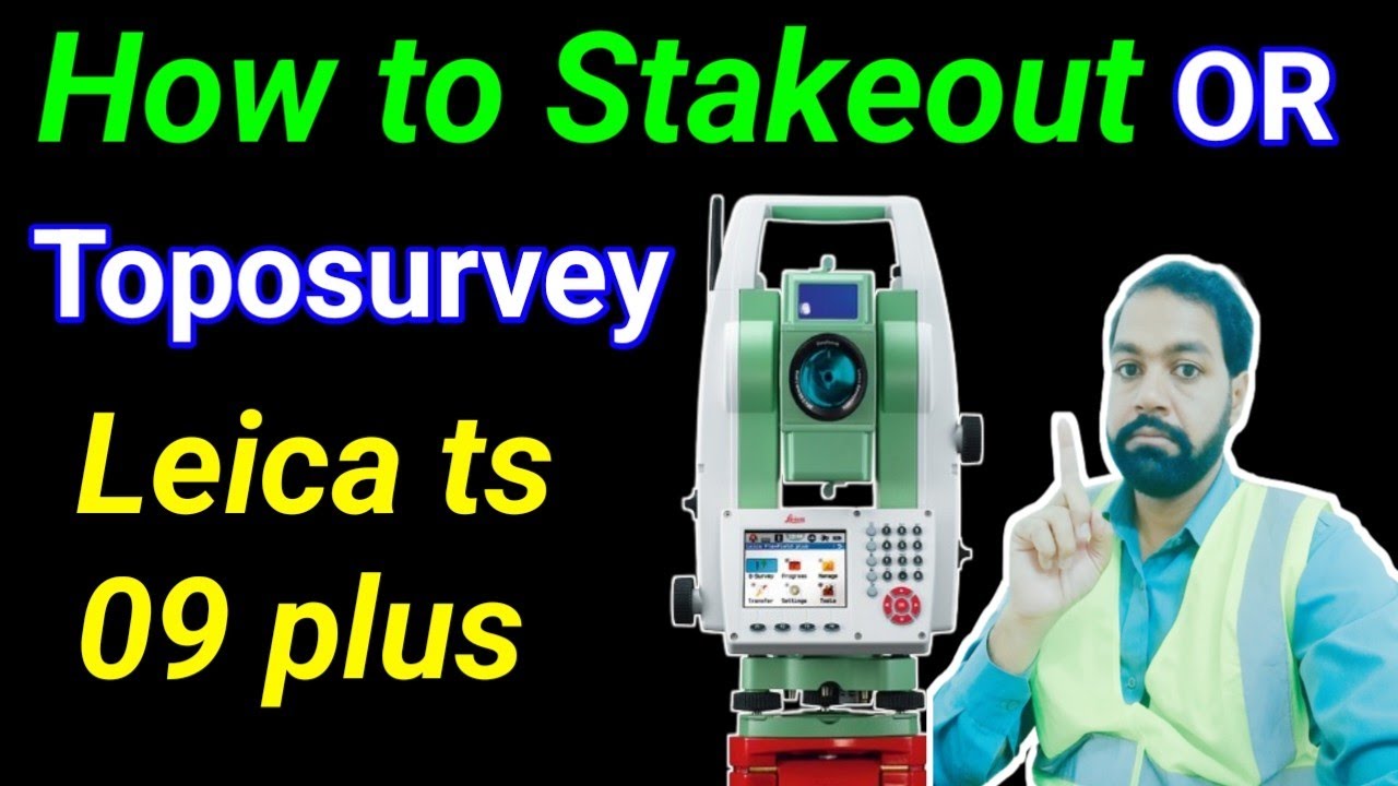 how to stakeout (setting out) or Topo survey (as-built) with leica total station 09 plus  urdu hindi