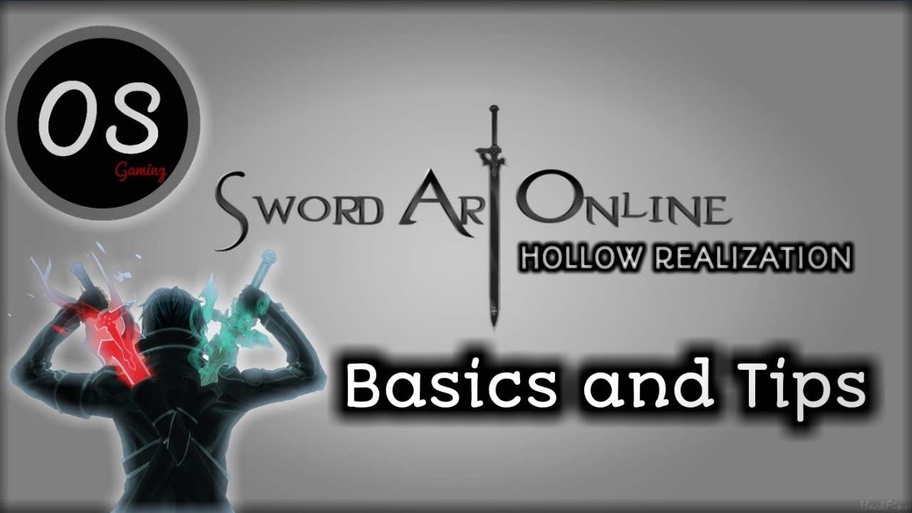 Sword Art Online Hollow Realization -  Basics Plus Tips And Tricks