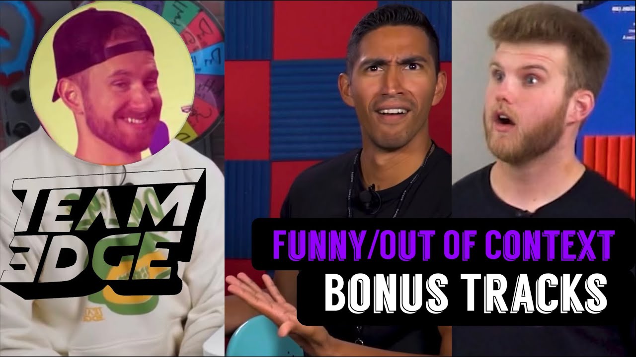 Team Edge Funny/Out Of Context: Bonus Tracks