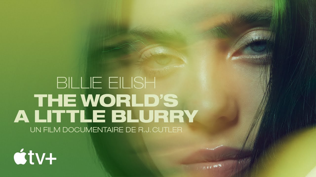 Billie Eilish: The world’s a little blurry — Bande-annonce officielle | Apple TV+