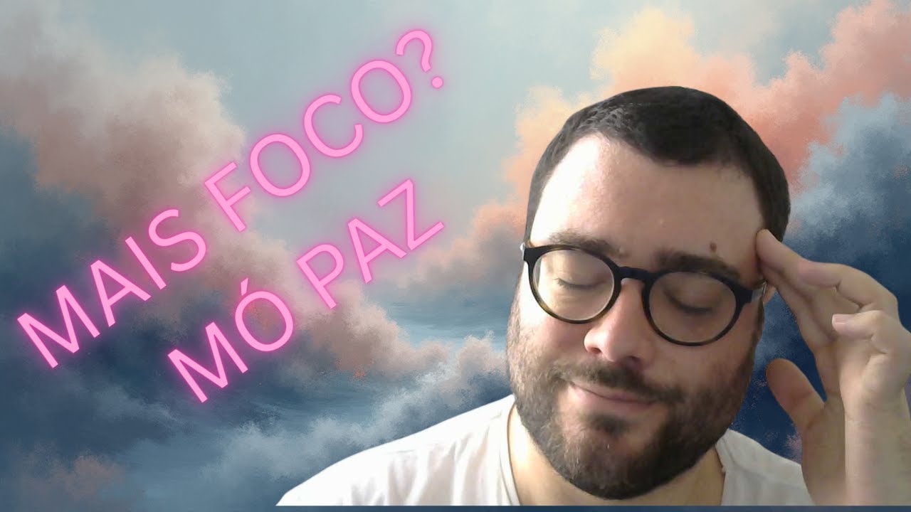 GUIA DE MEDITAÇÃO - Shamata, o melhor treino para desenvolver atenção plena (mindfulness)
