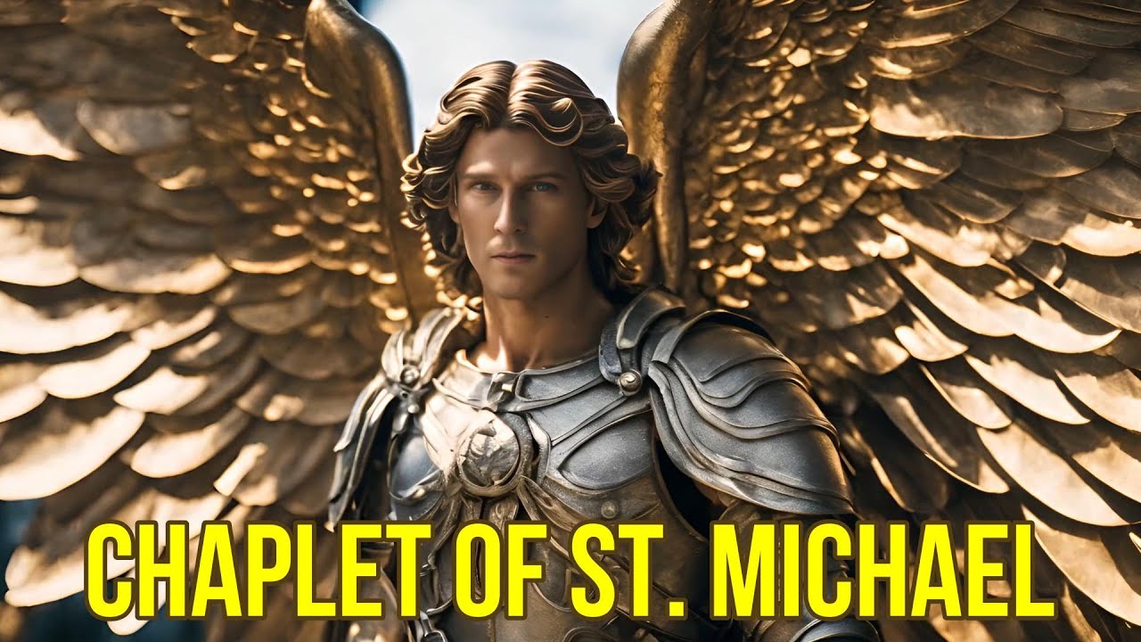Chaplet of St  Michael and The Nine Choirs of Angels