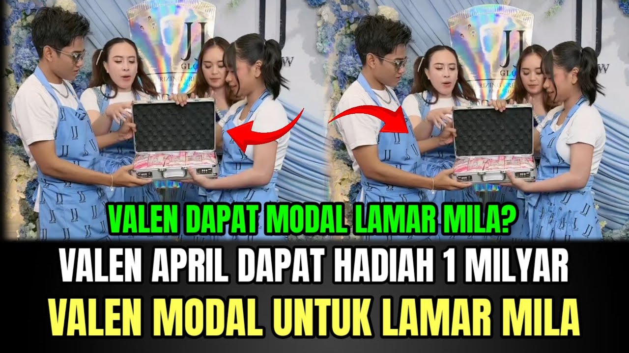HEBOH! Valen April Dapat Hadiah 1 Milyar, Valen Katakan Modal Untuk Lamar Mila!
