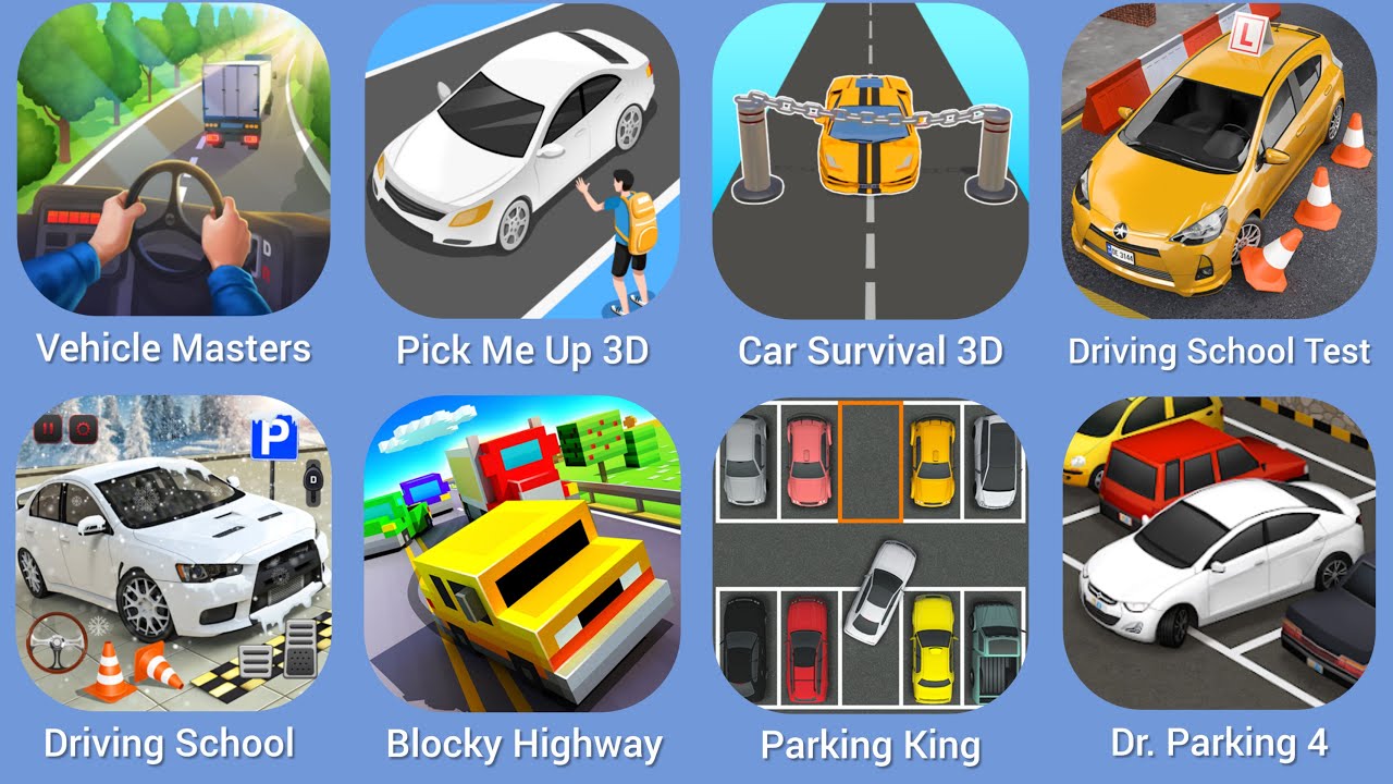 Vehicle Masters, Pick Me Up 3D, Car Survival 3D, Driving School Test, Driving School, Blocky Highway