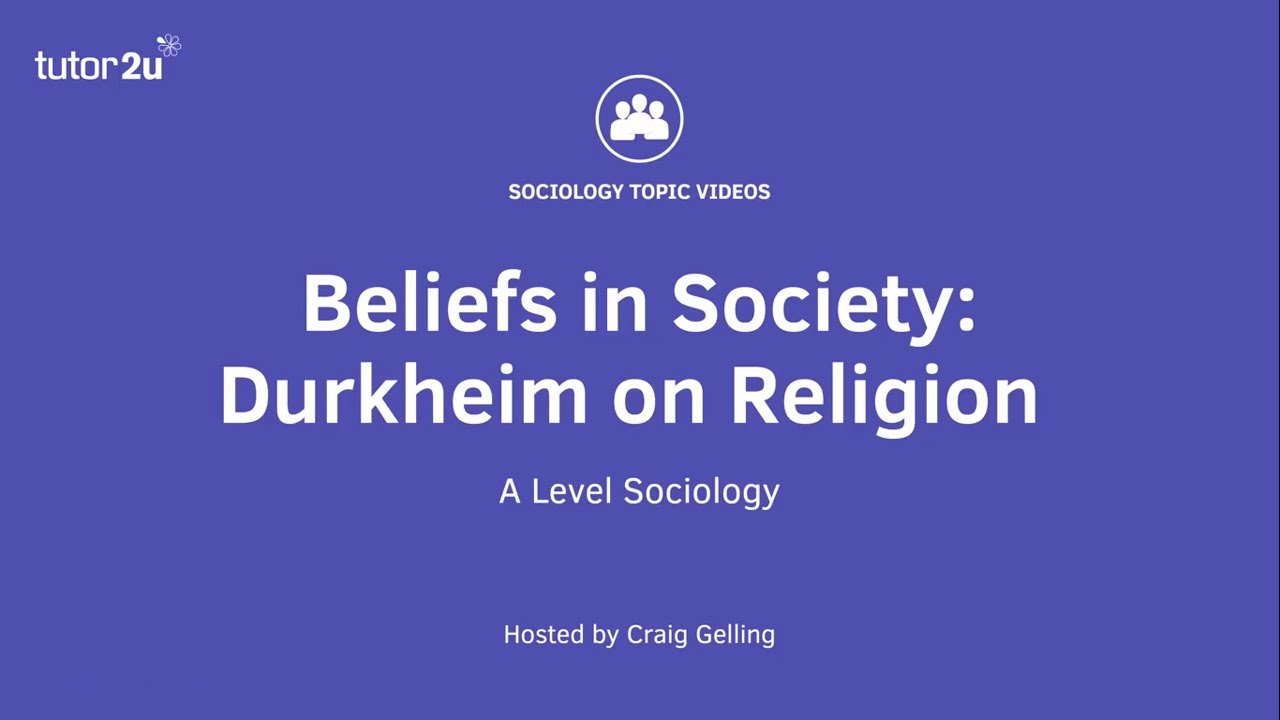 Durkheim on Religion | Beliefs in Society | A-Level Sociology