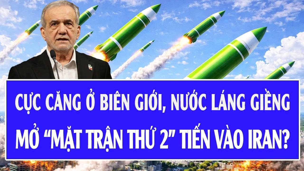 Quốc tế hôm nay 5/3: Cực căng ở biên giới, nước láng giềng mở “mặt trận thứ 2” tiến vào Iran?