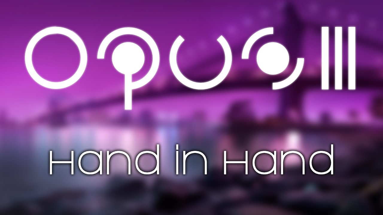 Opus III - Hand in Hand (Looking for Sweet Inspiration)