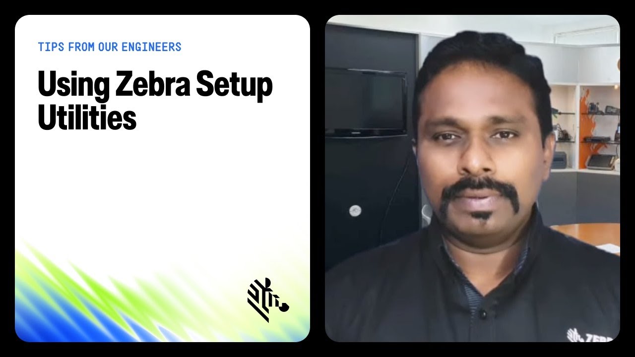 Tips from our engineers - Using Zebra Setup Utilities