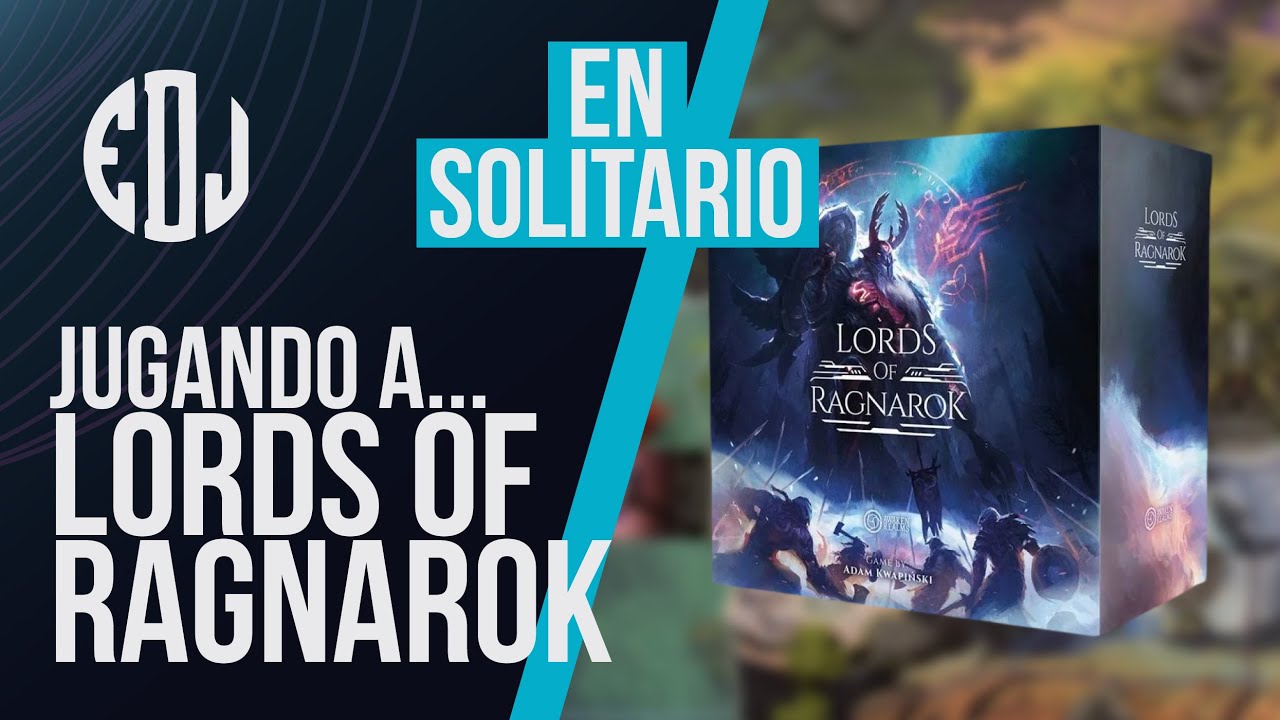Jugando a Lords of Ragnarok #3 - FINAL - Partida en solitario con Brunilda contra el automa Ragnar