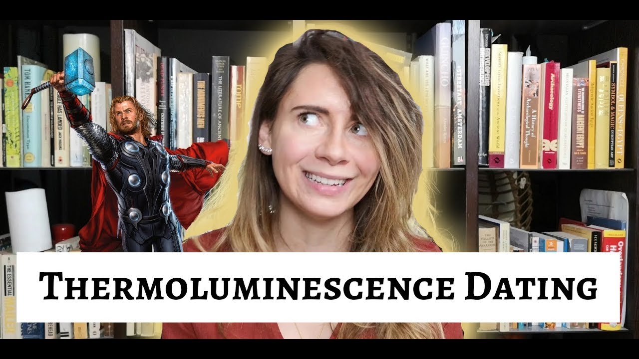 Thermoluminescence Dating in Archaeology