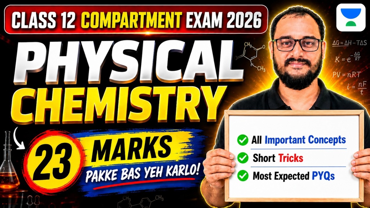 Class 12 Chemistry Compartment Exam 2026 | Physical Chemistry Concept + PYQs | Akash Sir