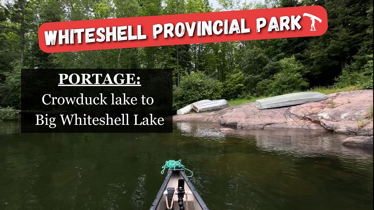 Portage from Crowduck Lake to Big Whiteshell Lake, Whiteshell Provincial Park June 2024