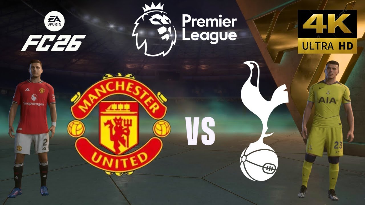 FC 26 - Manchester United vs Tottenham - All Goals - Premier League 25/26 Full Match - PC [4K60]