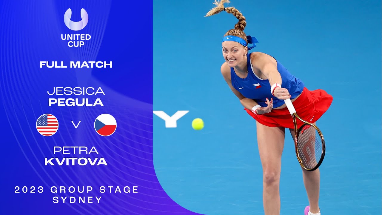 Jessica Pegula v Petra Kvitova Full Match | United Cup 2023 Group C