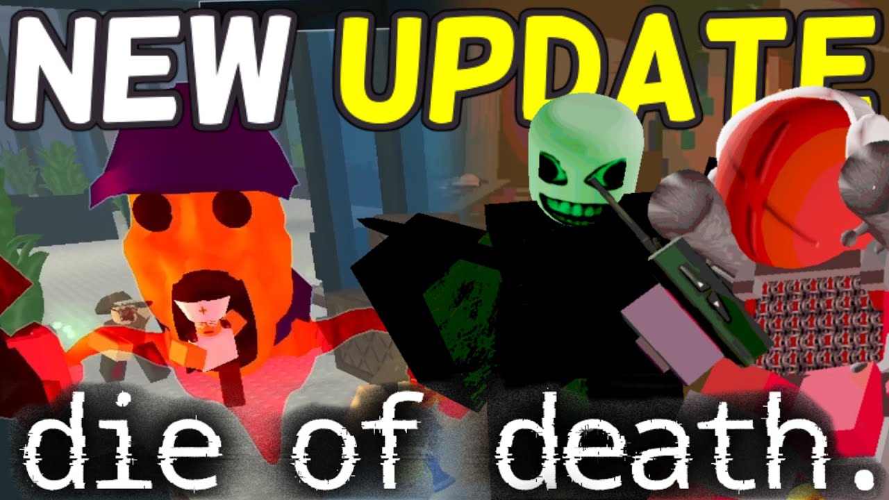 So Die of Death Had Their New Years Update...