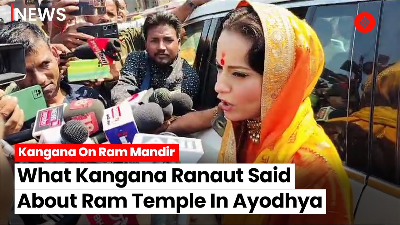 Kangana Ranaut Hails Ram Mandir and Modi Government's Role