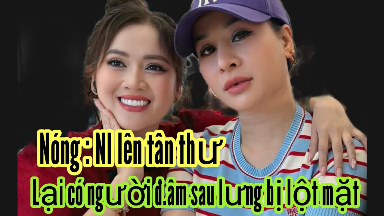 Nóng : NI lên tâm thư . Lại có người đ.âm sau lưng bị l.ột mặt 