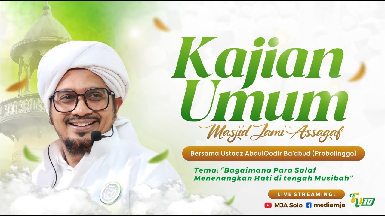 🔴Kajian Umum | Usadz Abdulqodir Ba'abud (Probolinggo) | Masjid Jami' Assagaf Surakarta 3/12/2025