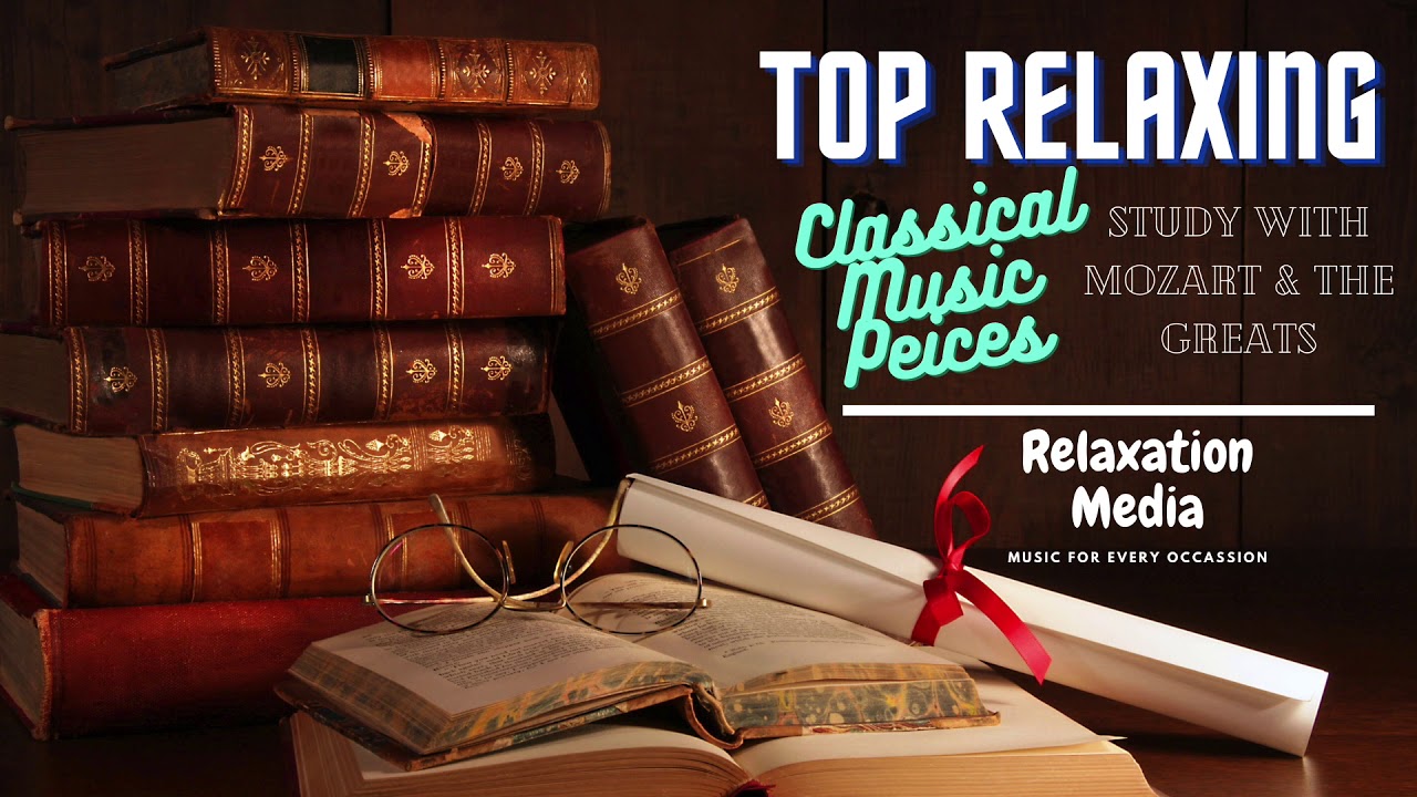Best Classical Music for Studying, Brainpower & Focus | Relaxing, Uplifting Music -Study with Mozart