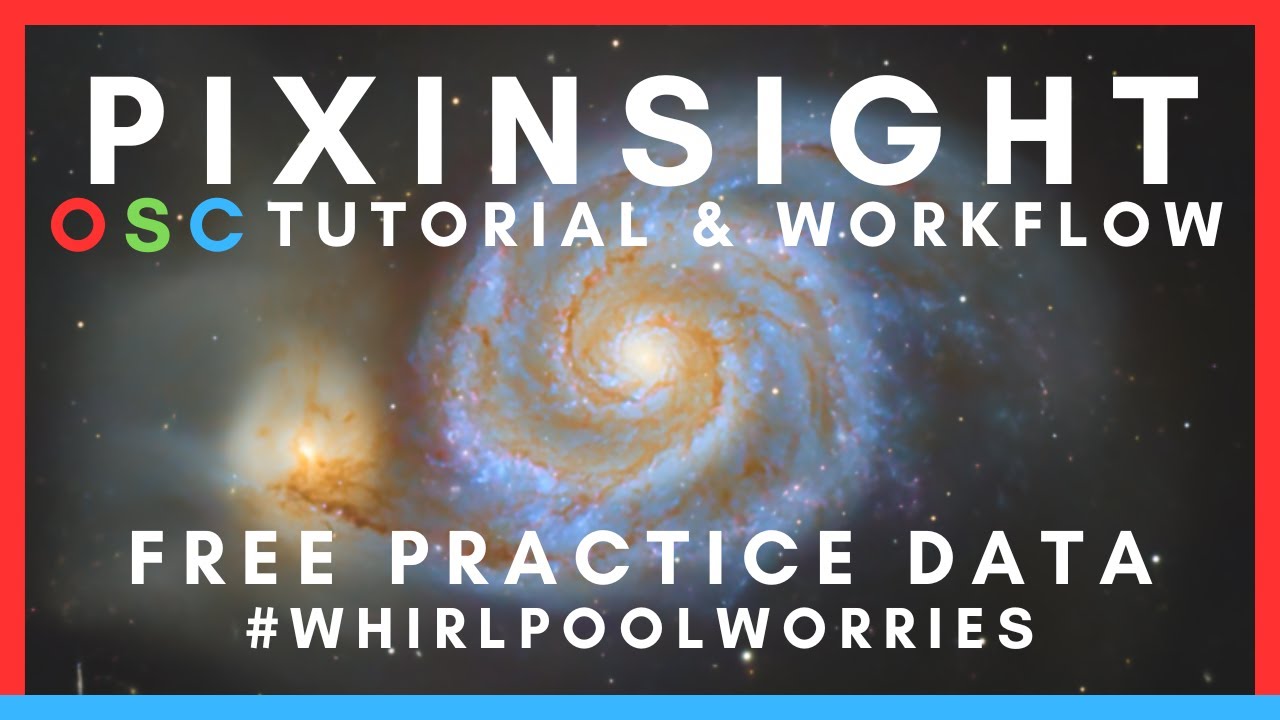 PixInsight OSC Tutorial - 2025 Workflow, EASY Results, Free Data! + Processing Challenge!