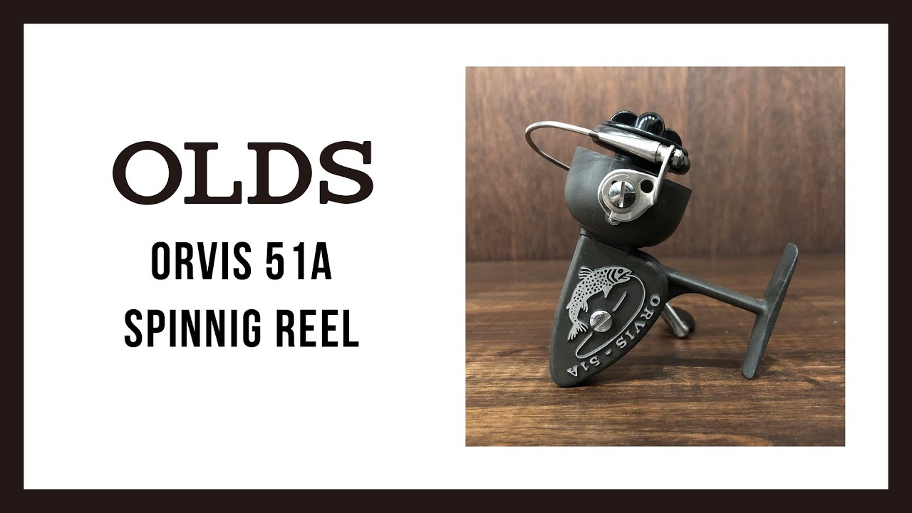 Orvis 51A Spinnig Reel｜オービス 51A スピニングリール ビンテージ 右手巻きモデル オリジナル｜OLDS
