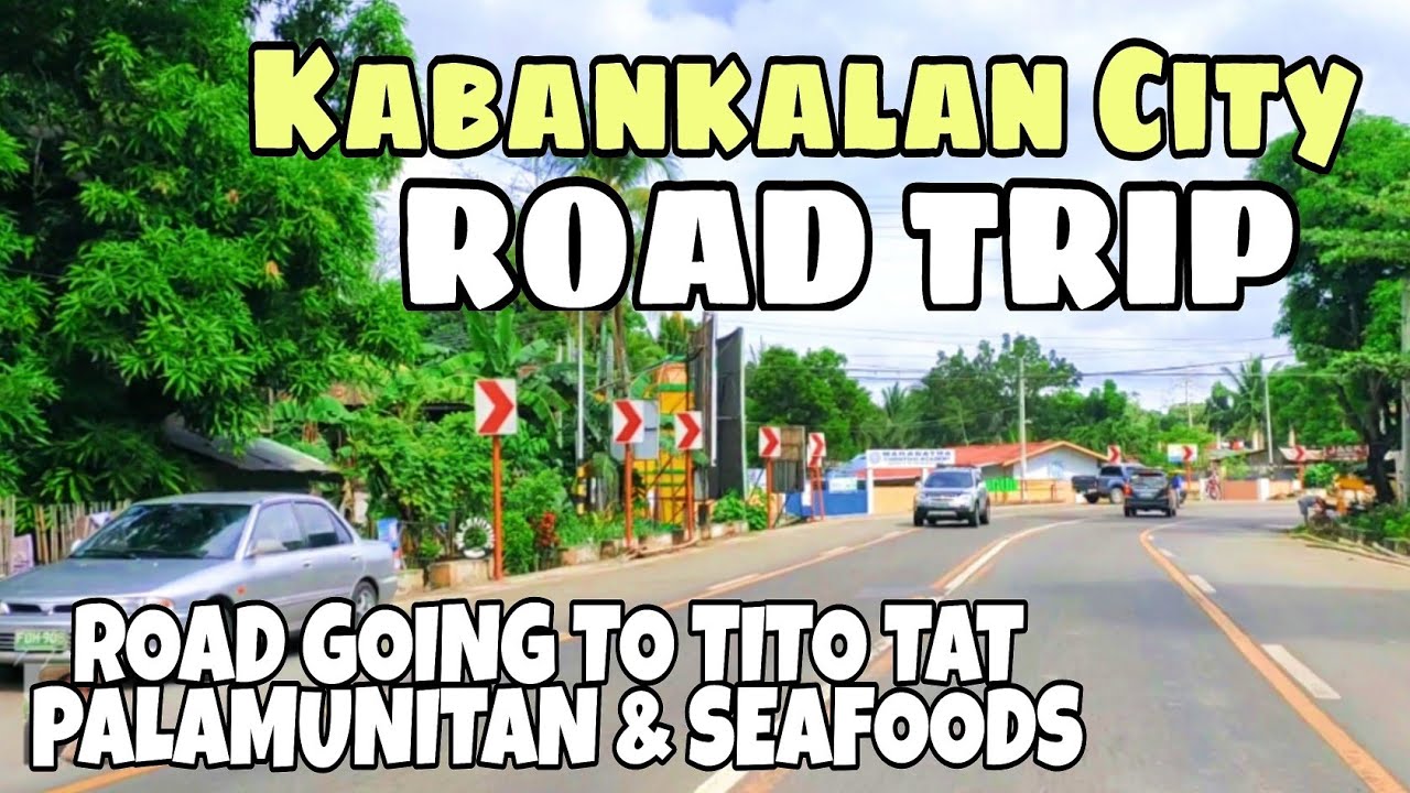 TRAVEL NEGROS: ROAD TRIP in KABANKALAN CITY 🇵🇭 Road going to Tito Tat Seafoods, Brgy. Daan Banua