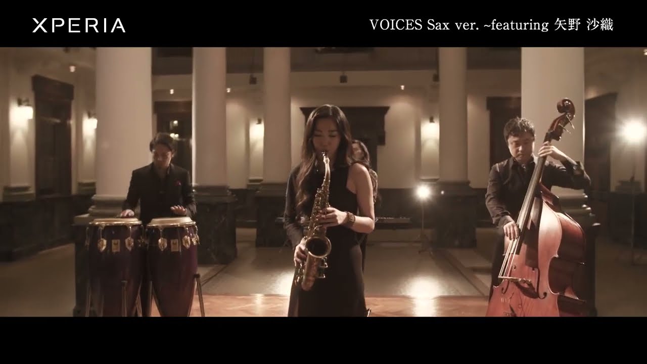 Xperia ‐ VOICES Sax ver  〜featuring 矢野 沙織
