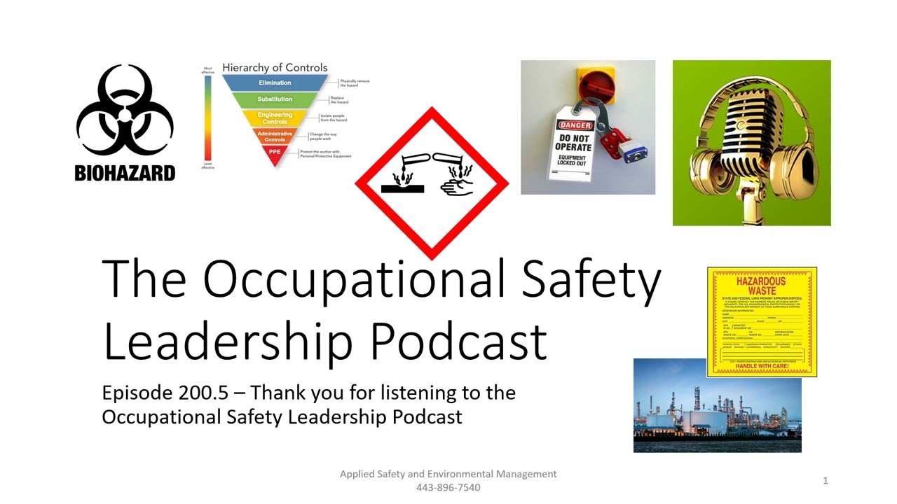 Episode 200.5 - Thank you for listening to the Occupational Safety Leadership Podcast