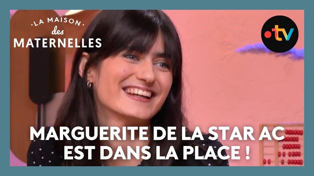 Marguerite de la Star Ac est dans la place ! - La Maison des maternelles #LMDM