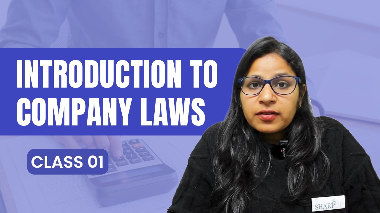 Company Laws Class 1 | Introduction to Company Law | 2026 | Basics of Company Law | Sharpup