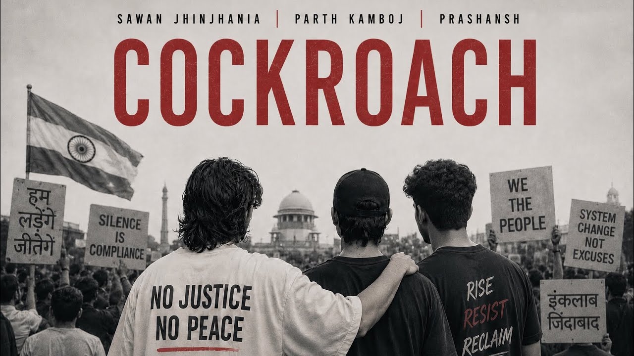 Cockroach - Sawan Jhinjhania, Parth Kamboj, Prashansh | ANTHEM FOR COCKROACH JANTA PARTY (CJP)