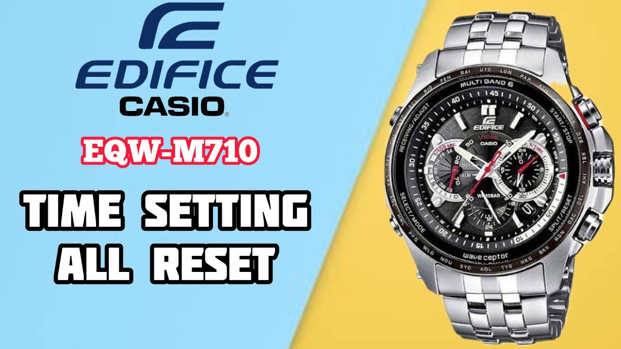 Edifice EQW-M710 Casio 5089 Time Setting And All Reset