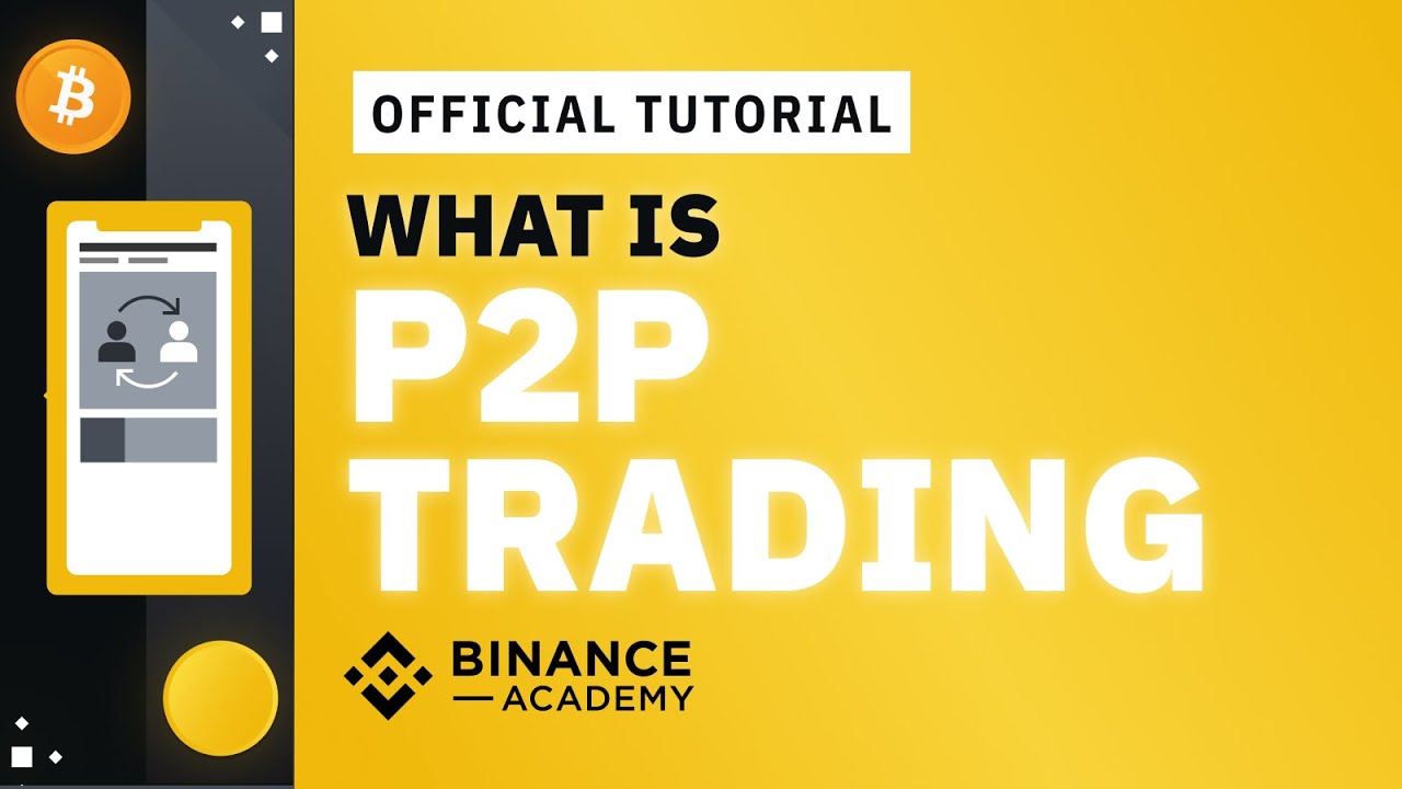 Что такое P2P-торговля | Официальное руководство #Binance
