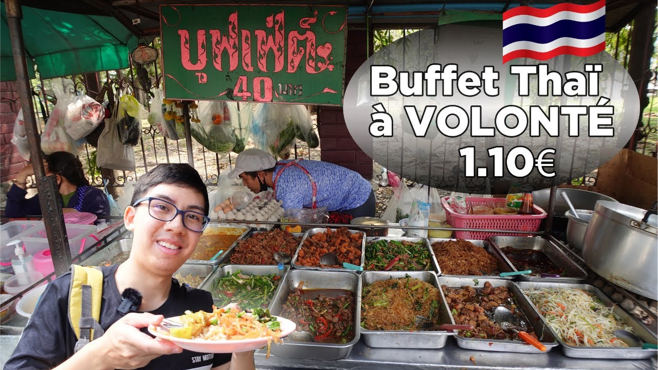 BUFFET à VOLONTÉ Thaï à 1.10€ 💰 |Bangkok, Thailande 2021|