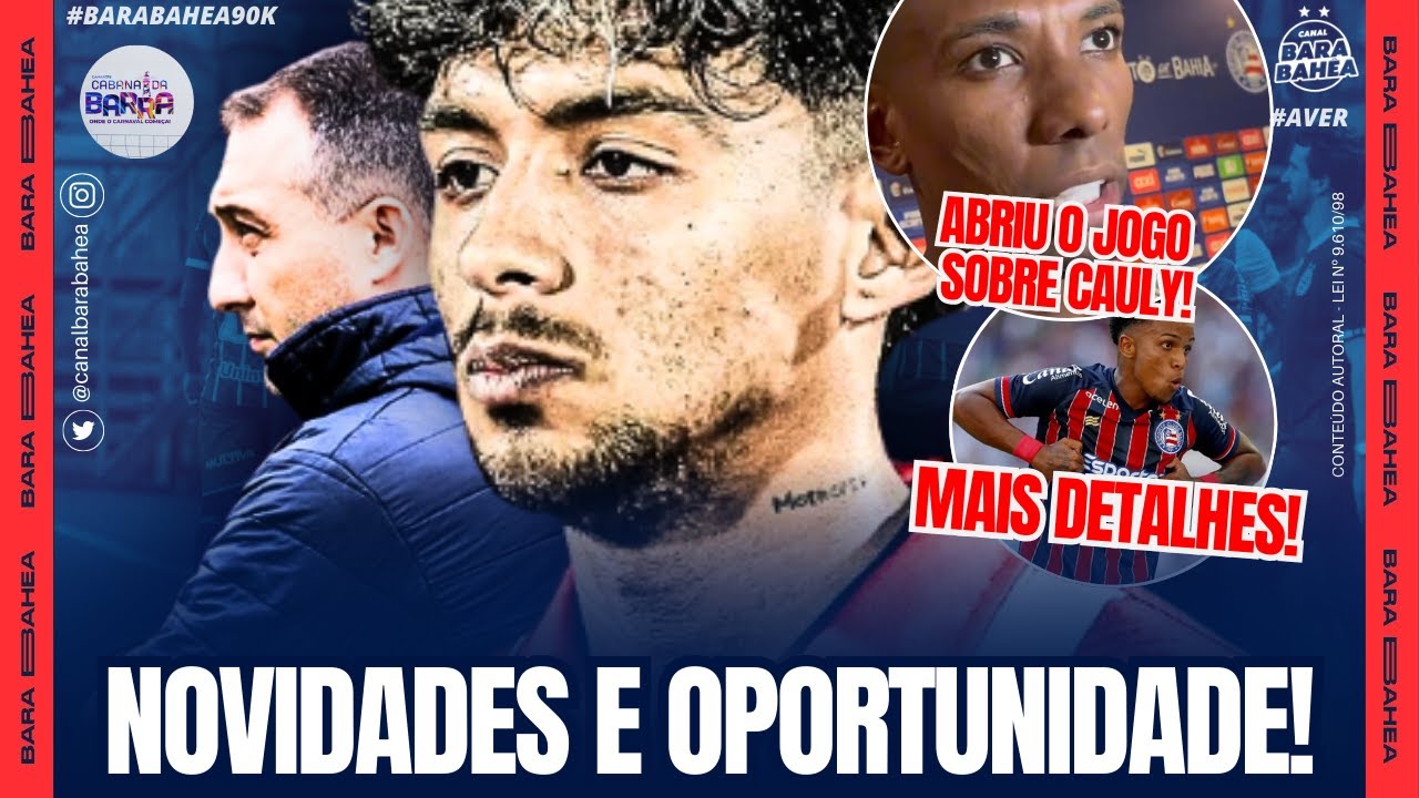 👀🚨IMBRÓGLIO PODE FACILITAR ACERTO COM O BAHIA!😳🚨CAULY: KANU E CENI ABREM O JOGO!🚨🤔KAYKY: DETALHES!