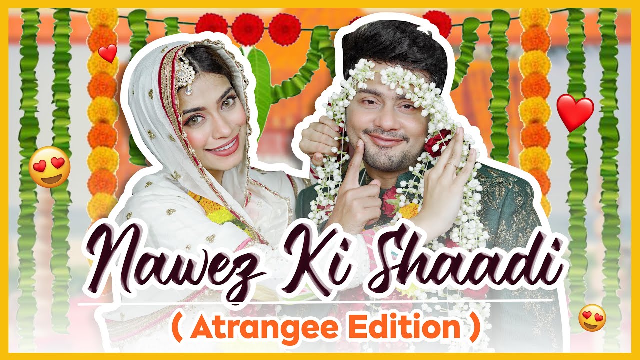 Getting Married For 24 Hours ft. @NagmaMirajkar ❤️ (Long Format) #Nawez #Atrangz