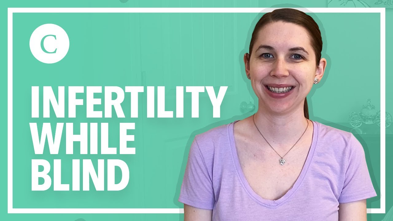 Infertility and Trying to Conceive as a Blind Woman
