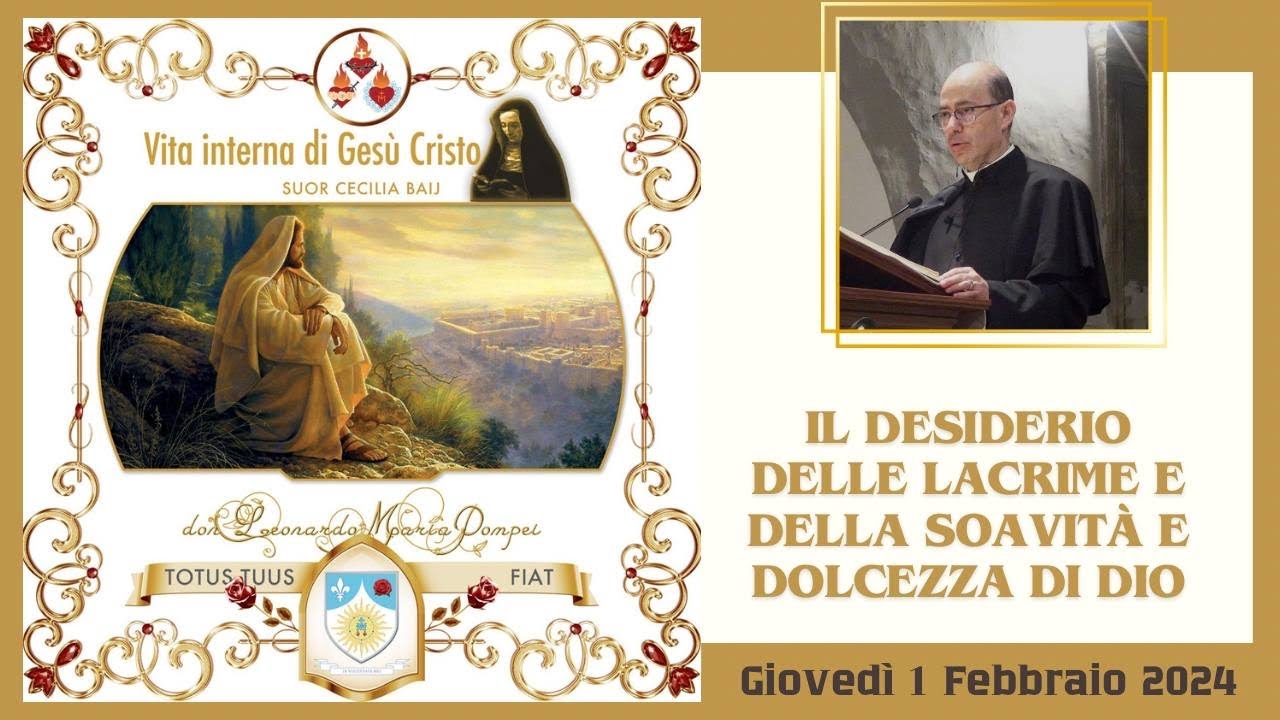 Il desiderio delle lacrime e della soavità e dolcezza di Dio