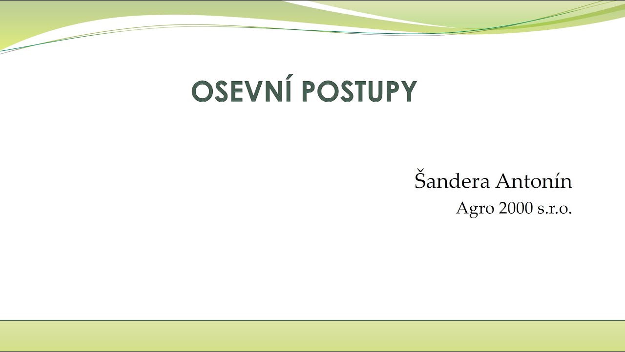 Osevní postupy pod vlivem změn legislativy řešení eroze, využití živin, IOR - Ing. Antonín Šandera