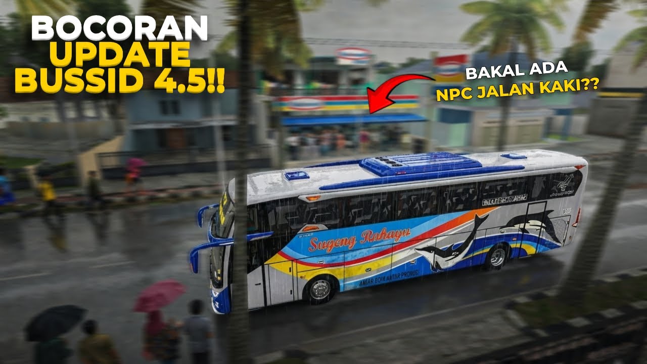 MALEO KASIH BOCORAN GAME || INI DIA GAMBARAN UPDATE BUSSID 4.5‼️