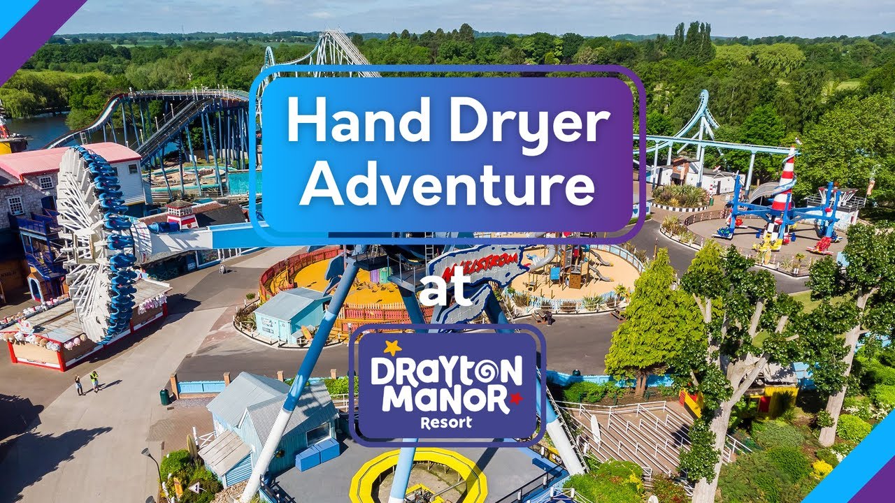 Hand Dryer Adventure at Drayton Manor Resort