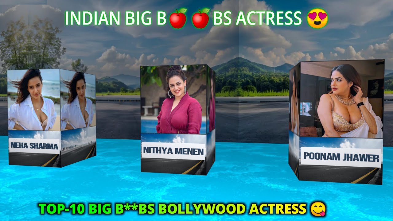 Top 10 Big Breast Size Bollywood Actress | Big b**bs girl actress in india 😍