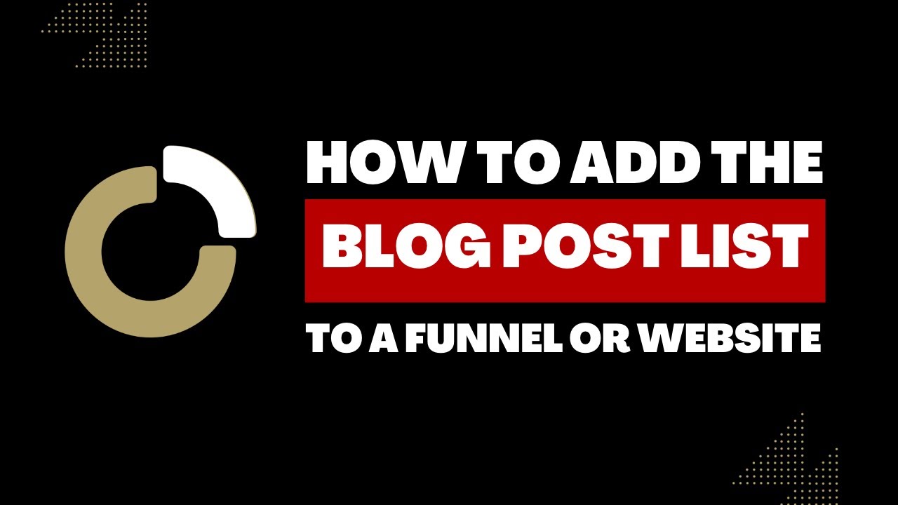 How to Add a Funnel or Website with the Blog Post List element