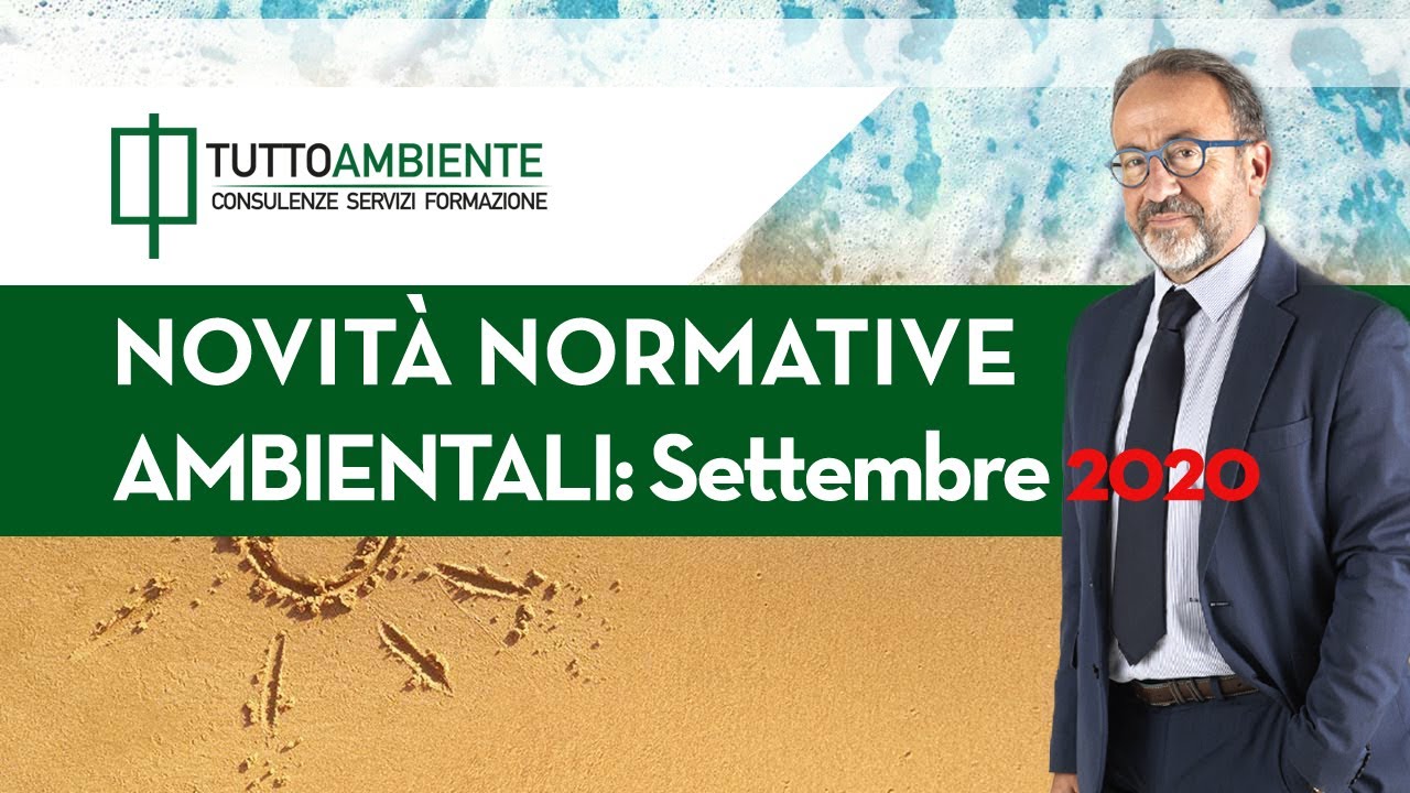 Le novit&agrave; normative ambientali con Stefano Maglia: settembre 2020