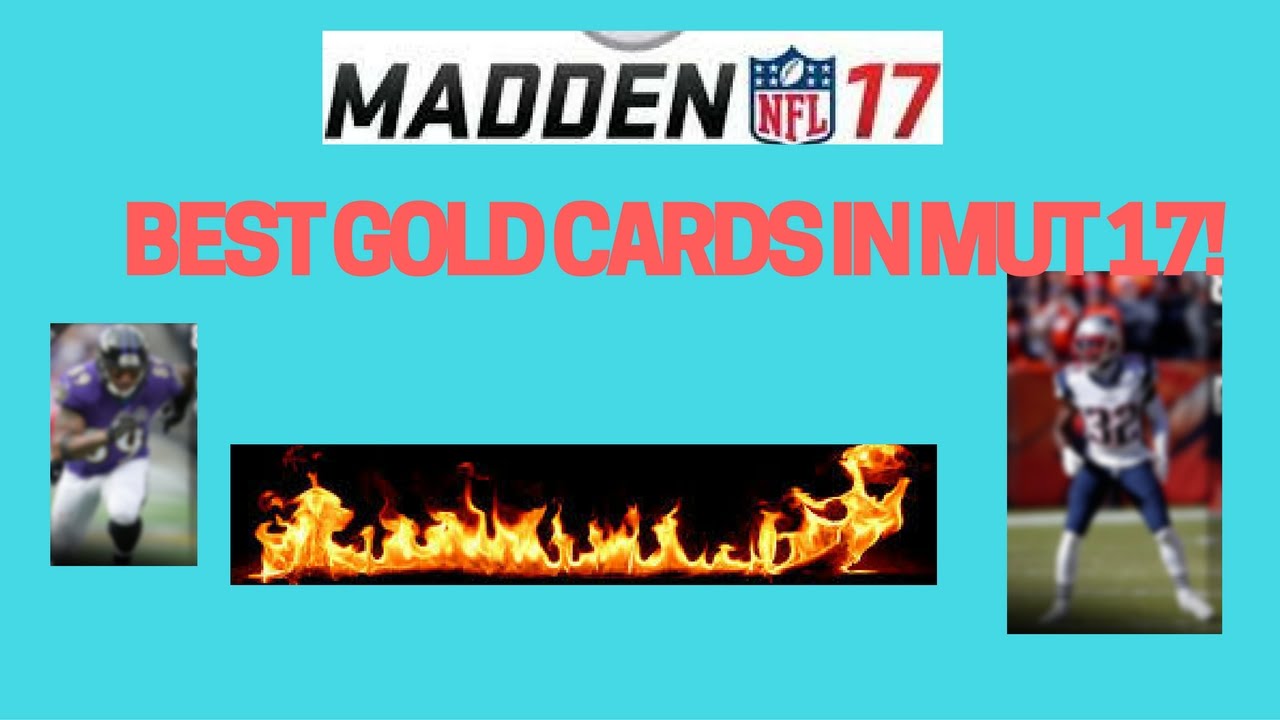 MADDEN 17 ULTIMATE TEAM- THE BEST GOLD CARDS IN THE GAME! MUT 17 BEST CARDS