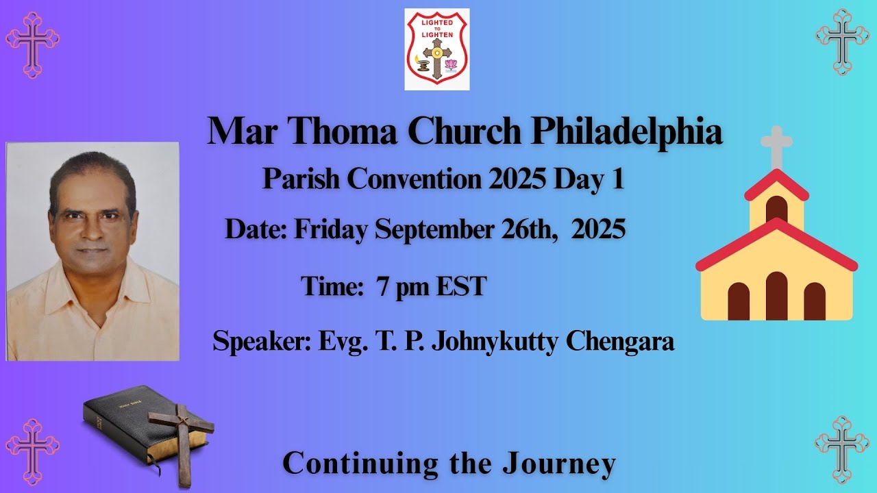MTC Philadelphia | Parish Convention Day 1 | Sept 26, 2025 | Speaker: Evg. T. P. Johnykutty Chengara