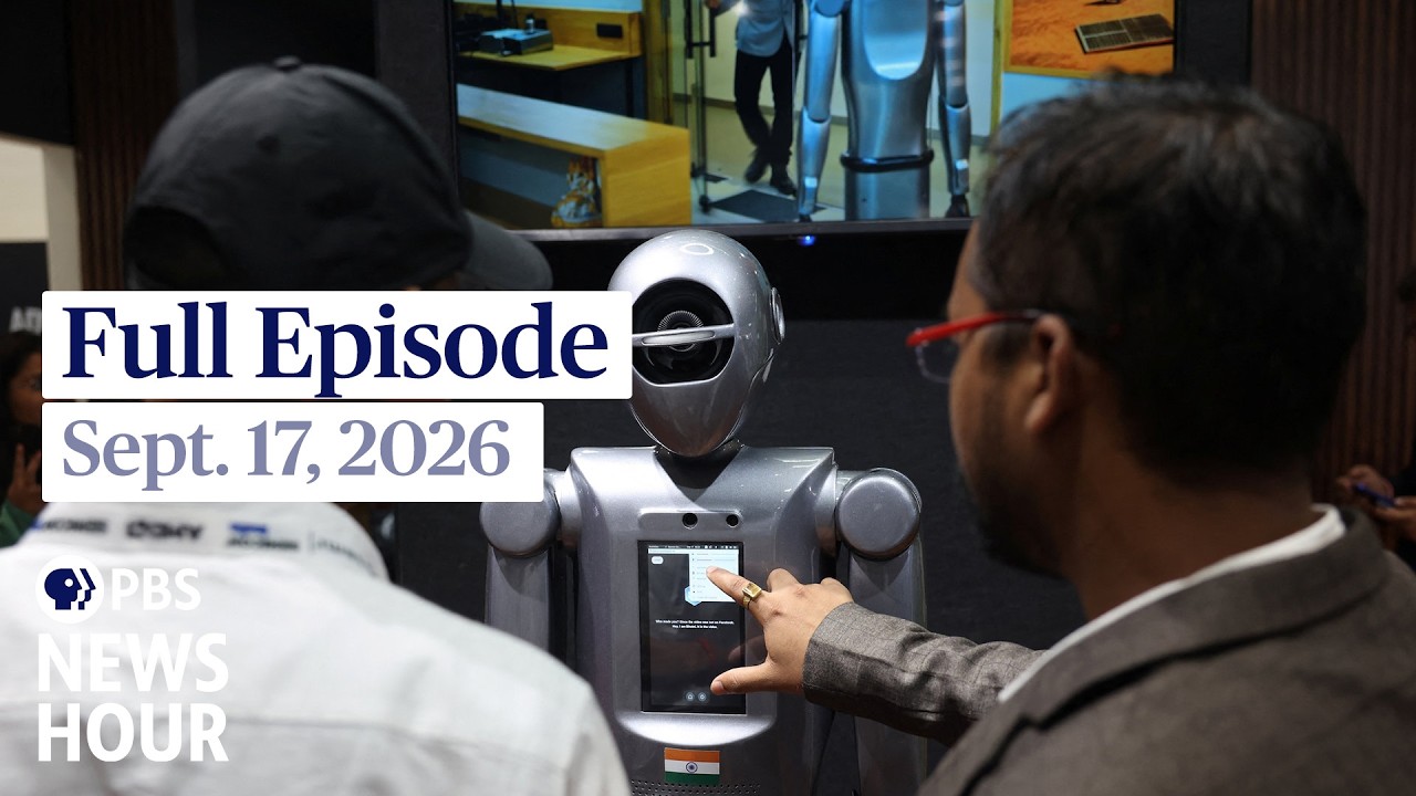 PBS News Hour live episode, Sept. 17, 2026