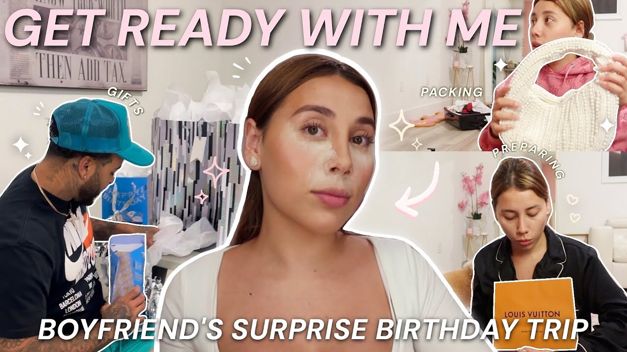 GRWM for my boyfriends suprise bday trip 🎉🎂🎂🎂🥳 |Pack+Prep+Gifts|