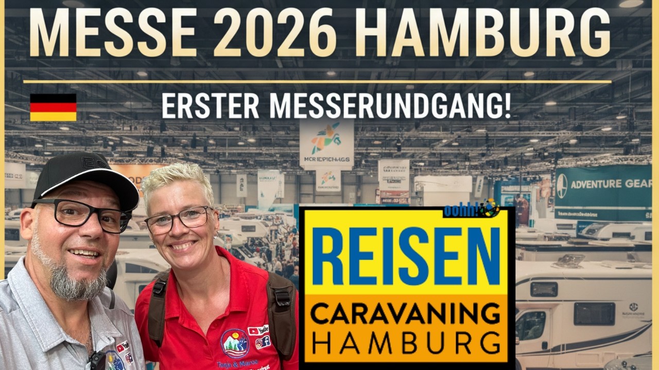 Reisen & Caravaning Hamburg 2026 – Unser erster Messe‑Rundgang!