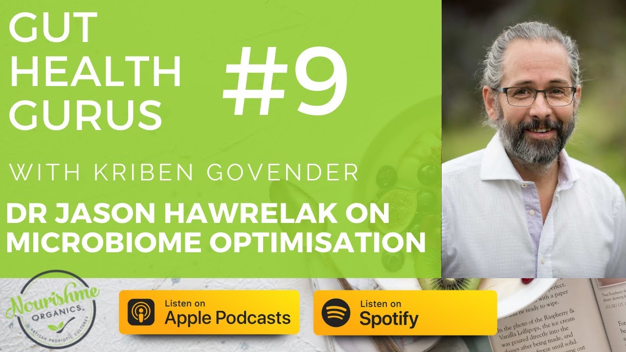 Dr. Jason Hawrelak: How to Optimize Your Gut Microbiome to Reverse Disease!